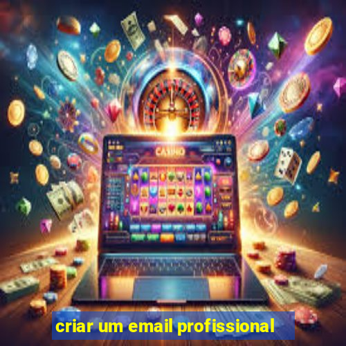 criar um email profissional